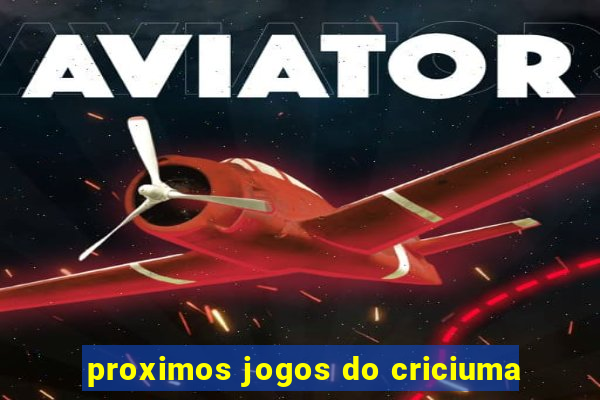 proximos jogos do criciuma